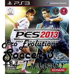 Box art for Pro
Evolution Soccer 3 +4 Trainer