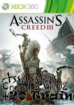 Box art for Assassins
Creed 3 V1.02 +20 Trainer