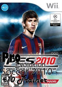 Box art for Pro
            Evolution Soccer 2010 +10 Trainer