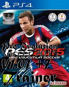 Box art for Pro
Evolution Soccer 2015 V1.01 +7 Trainer