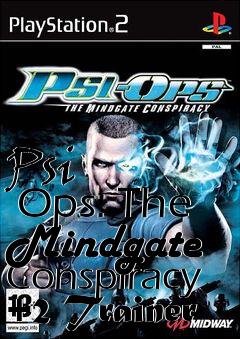 Box art for Psi
      Ops: The Mindgate Conspiracy +2 Trainer