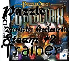 Box art for Puzzle
            Quest: Galactrix Steam +2 Trainer