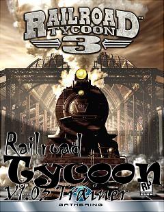 Box art for Railroad Tycoon 3
V1.03 Trainer