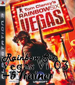 Box art for Rainbow
Six: Vegas V1.03 +5 Trainer
