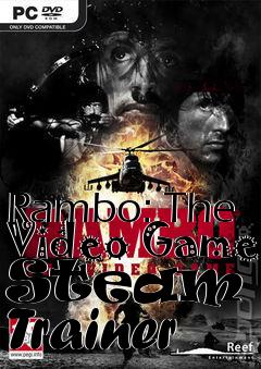 Box art for Rambo:
The Video Game Steam +7 Trainer