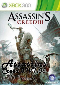 Box art for Assassins
Creed 3 V1.06 +20 Trainer