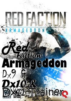 Box art for Red
            Faction: Armageddon Dx9 & Dx10 & Dx11 Trainer