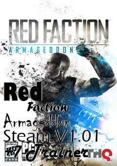 Box art for Red
            Faction: Armageddon Steam V1.01 +7 Trainer