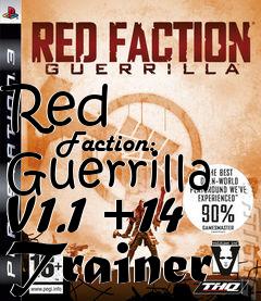 Box art for Red
            Faction: Guerrilla V1.1 +14 Trainer