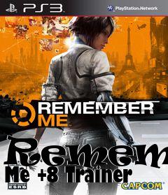 Box art for Remember
Me +8 Trainer