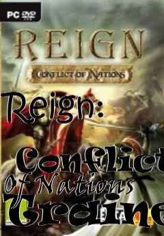 Box art for Reign:
            Conflict Of Nations Trainer