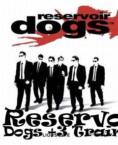 Box art for Reservoir
Dogs +3 Trainer