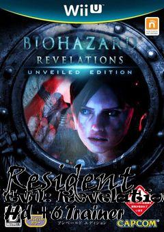 Box art for Resident
Evil: Revelations Hd +6 Trainer