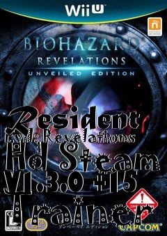 Box art for Resident
Evil: Revelations Hd Steam V1.3.0 +15 Trainer