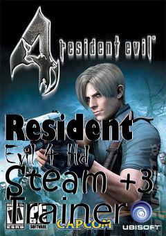 Box art for Resident
Evil 4 Hd Steam +3 Trainer