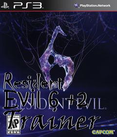 Box art for Resident
Evil 6 +2 Trainer