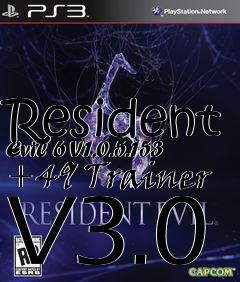 Box art for Resident
Evil 6 V1.0.5.153 +49 Trainer V3.0