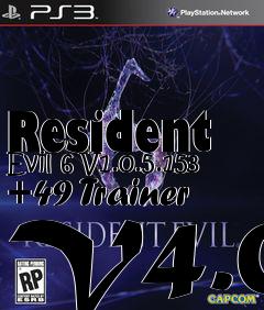 Box art for Resident
Evil 6 V1.0.5.153 +49 Trainer V4.0