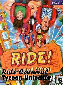 Box art for Ride
Carnival Tycoon Unlocker