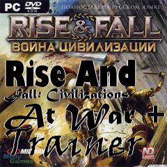 Box art for Rise
And Fall: Civilizations At War +8 Trainer