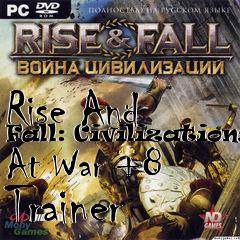 Box art for Rise
And Fall: Civilizations At War +8 Trainer