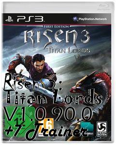 Box art for Risen
3: Titan Lords V1.0.90.0 +7 Trainer