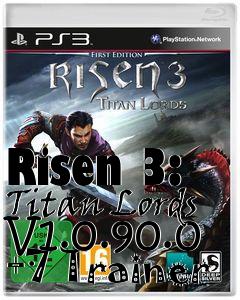 Box art for Risen
3: Titan Lords V1.0.90.0 +7 Trainer