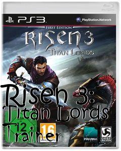 Box art for Risen
3: Titan Lords Trainer