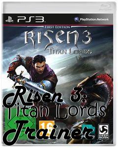 Box art for Risen
3: Titan Lords Trainer