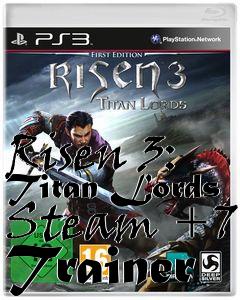 Box art for Risen
3: Titan Lords Steam +7 Trainer