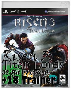 Box art for Risen
3: Titan Lords 32 Bit V1.0.90.0 +28 Trainer