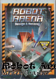 Box art for Robot
Arena Money Trainer