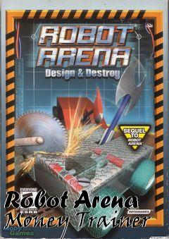 Box art for Robot
Arena Money Trainer