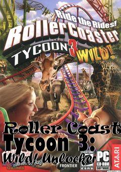 Box art for Roller
Coaster Tycoon 3: Wild! Unlocker