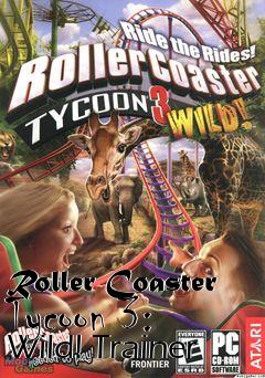 Box art for Roller
Coaster Tycoon 3: Wild! Trainer