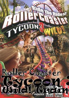 Box art for Roller
Coaster Tycoon 3: Wild! Trainer