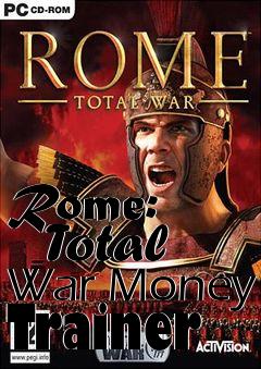 Box art for Rome:
      Total War Money Trainer