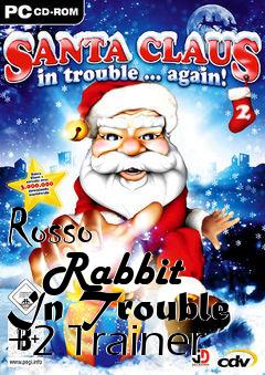 Box art for Rosso
      Rabbit In Trouble +2 Trainer