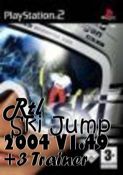 Box art for Rtl
      Ski Jump 2004 V1.49 +3 Trainer
