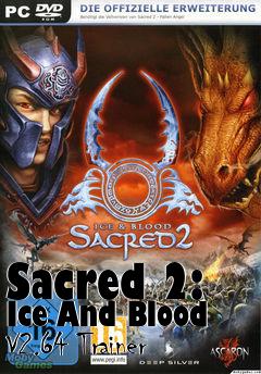 Box art for Sacred
2: Ice And Blood V2.64 Trainer