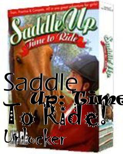 Box art for Saddle
      Up: Time To Ride! Unlocker