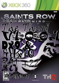 Box art for Saints
Row: The Third V1.0.0.1 Dx9 & &dx10 Dx11 +22 Trainer