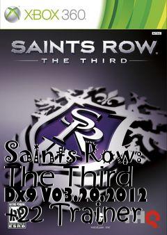 Box art for Saints
Row: The Third Dx9 V03.20.2012 +22 Trainer