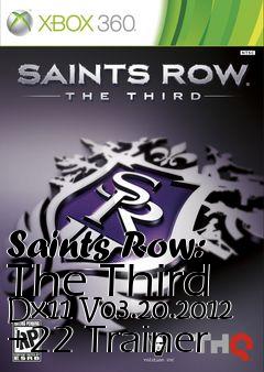 Box art for Saints
Row: The Third Dx11 V03.20.2012 +22 Trainer