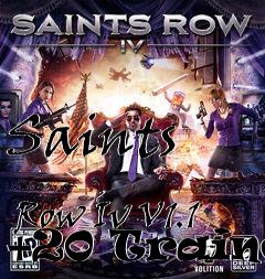 Box art for Saints
            Row Iv V1.1 +20 Trainer