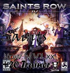 Box art for Saints
            Row Iv V1.xx +20 Trainer