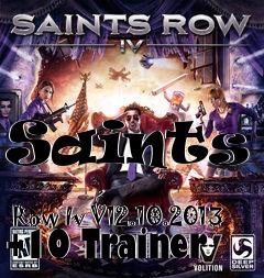 Box art for Saints
            Row Iv V12.10.2013 +10 Trainer