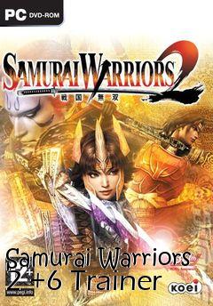 Box art for Samurai
Warriors 2 +6 Trainer