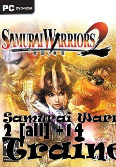 Box art for Samurai
Warriors 2 [all] +14 Trainer