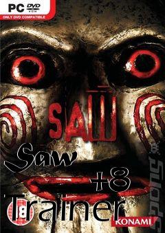 Box art for Saw
            +8 Trainer